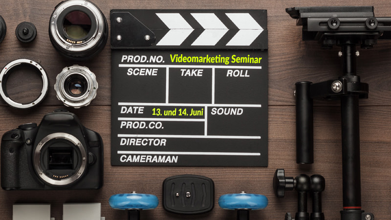 Video Marketing Seminar am 13. und 14. Juni 2019